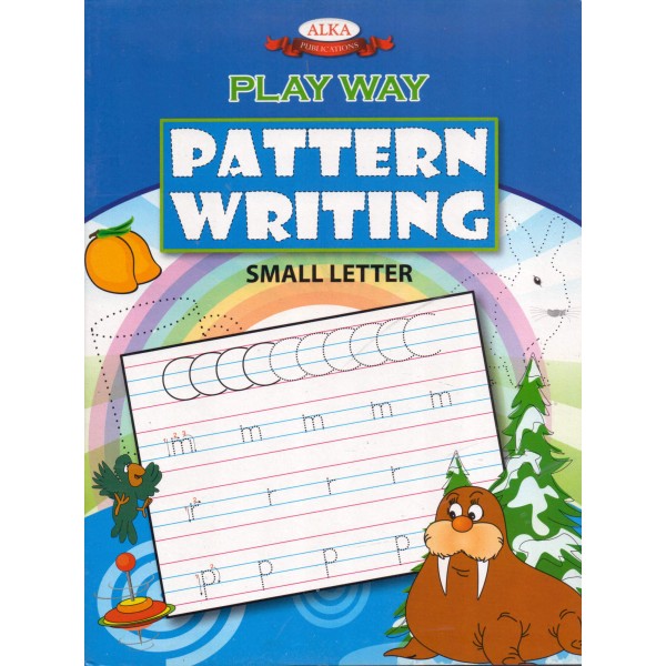 Play Way Pattern Writing - Small Letters - Pattern Writing Book